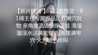 【反差小母狗】自慰啪啪极嫩小女友口交颜射合集