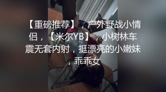 小虎牙清纯嫩妹！近期下海！顶级蜜桃臀，和小男友操逼