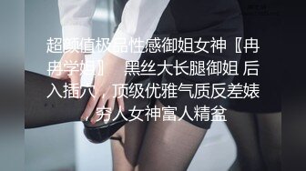  颜值小女友全程露脸寻求刺激，镜头前道具自慰骚穴，给大哥舔鸡巴活好不粘人