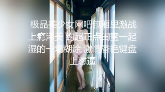 推荐！校花女神又被干了~小妹妹主动骑乘套弄还不过瘾，自己用跳蛋自慰，绝对精彩，，不要错过！