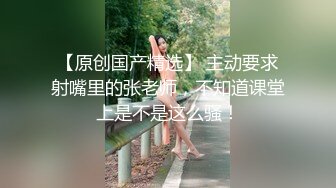 后入淫荡母狗，浪荡叫声销魂。