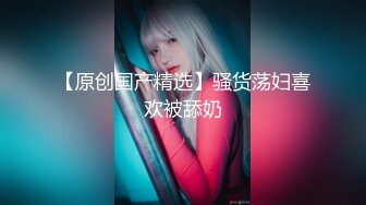 STP23695 173CM高个极品女神  撸着JB深喉口交  抬腿侧入爆插小穴 搞得妹子受不了