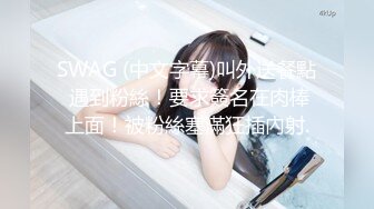 【新片速遞】放暑假和00后小女友各种姿势啪啪啪 完美露脸