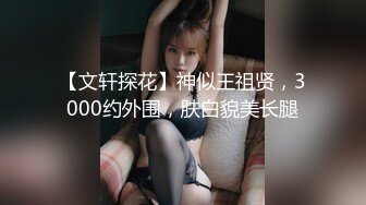 ⚫️⚫️女子妇科诊室，偸拍天然大奶小姐姐乳房检查，性福男医师揉揉检查有无肿块，吸吸奶头检测敏感勃起度