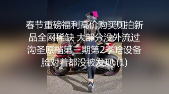 20岁的青春小妹，正是含苞待放之时，水乳交融蜜穴充盈中